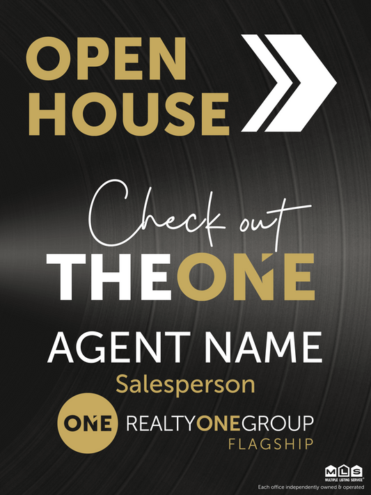 Check Out The ONE Vinyl Open House Sign