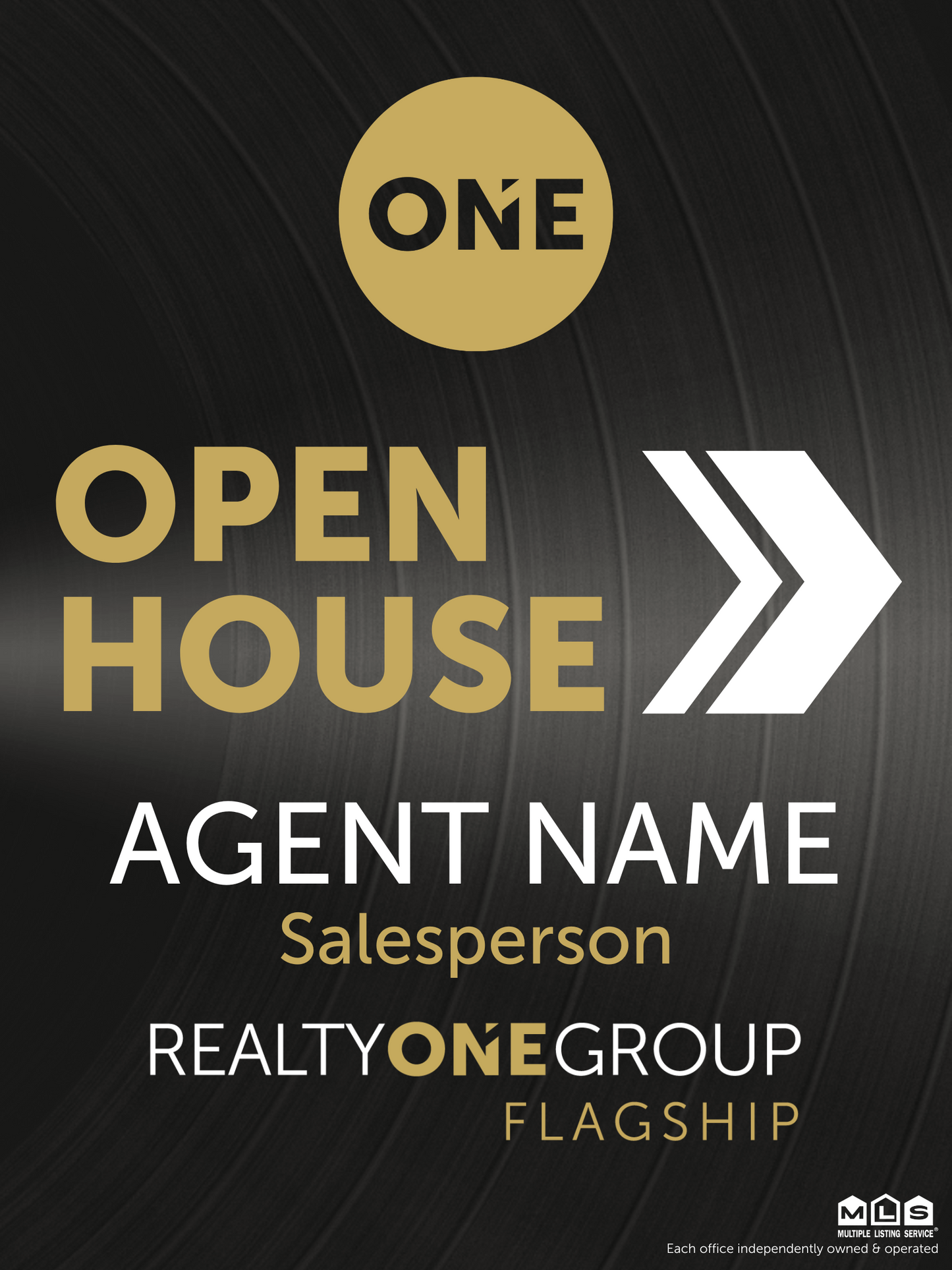 ONE Vinyl Open House Sign